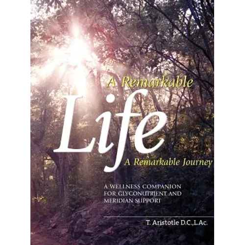 A Remarkable Life A Remarkable Journey