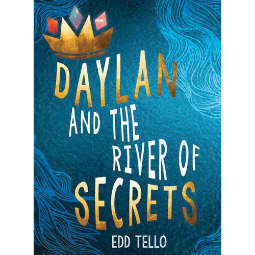Daylan and the River of Secrets
