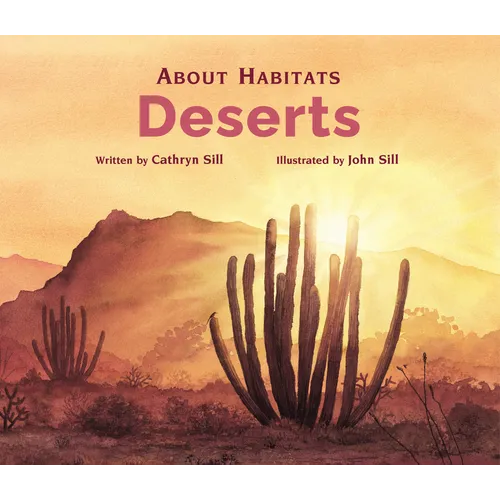 About Habitats: Deserts: (A Classroom-Friendly Science Resource for Exploring Desert Ecosystems for Preschoolers, 1st and 2nd Graders)
