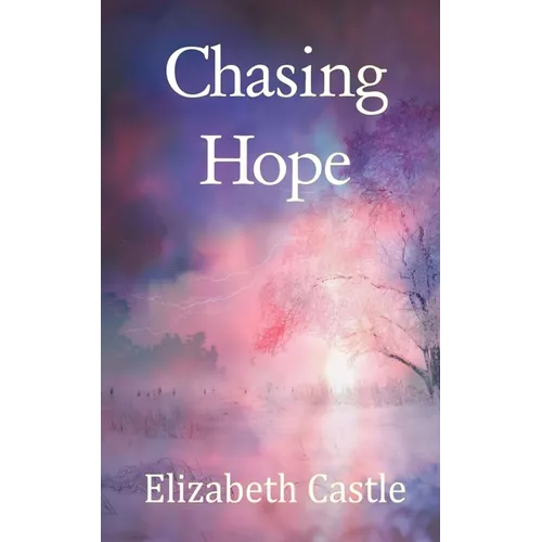 Chasing Hope