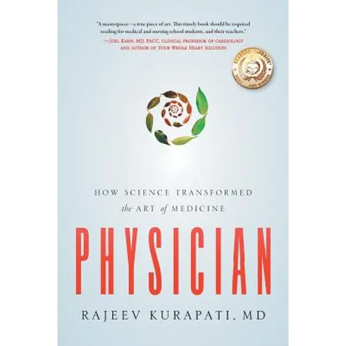 Physician: How Science Transformed the Art of Medicine