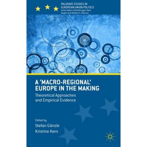 A 'Macro-Regional' Europe in the Making: Theoretical Approaches and Empirical Evidence