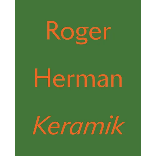 Roger Herman: Keramik