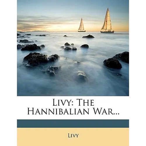 Livy: The Hannibalian War...