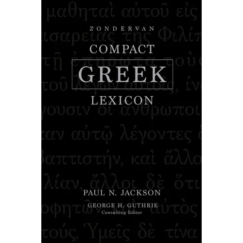 Zondervan Compact Greek Lexicon