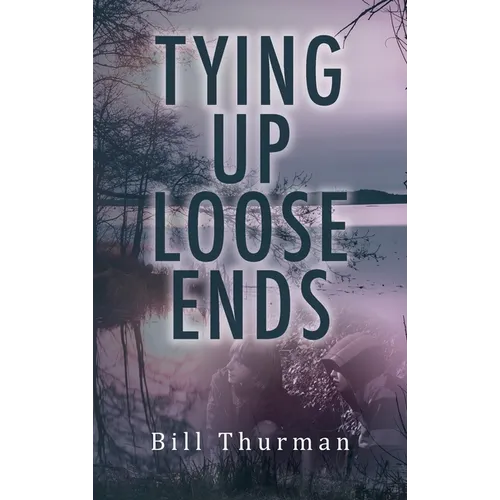 Tying Up Loose Ends