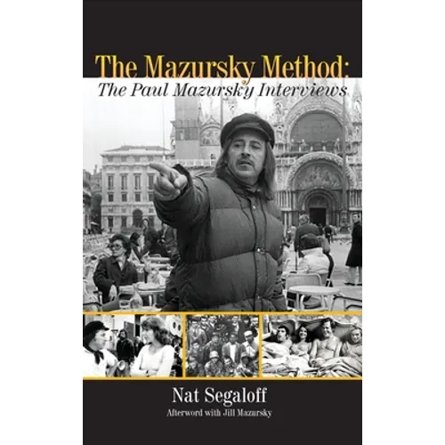 The Mazursky Method (hardback): The Paul Mazursky Interviews