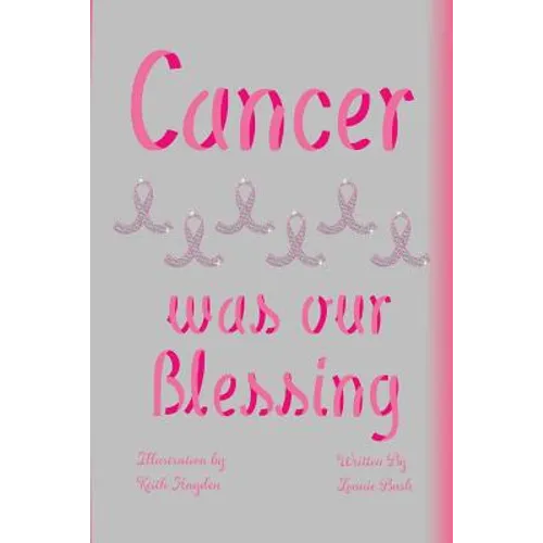 Cancer Was Our Blessing
