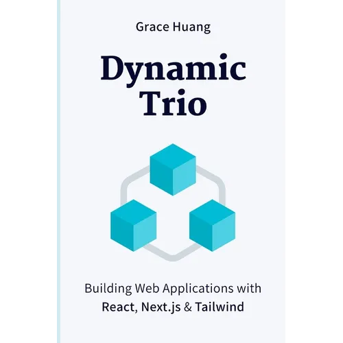 Dynamic Trio: Building Web Applications with React, Next.js & Tailwind