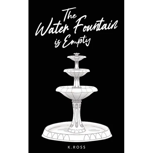 The Water Fountain is Empty