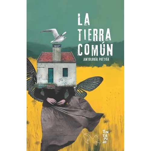 La tierra común: Antología poética