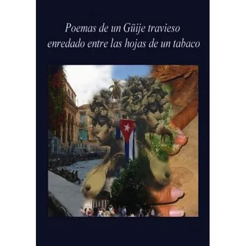 Poemas de un Güije travieso enredado entre las hojas de un tabaco