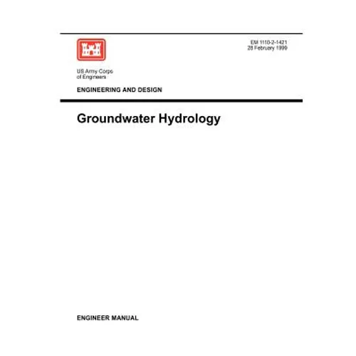 Engineering and Design: Groundwater Hydrology (Engineer Manual 1110-2-1421)