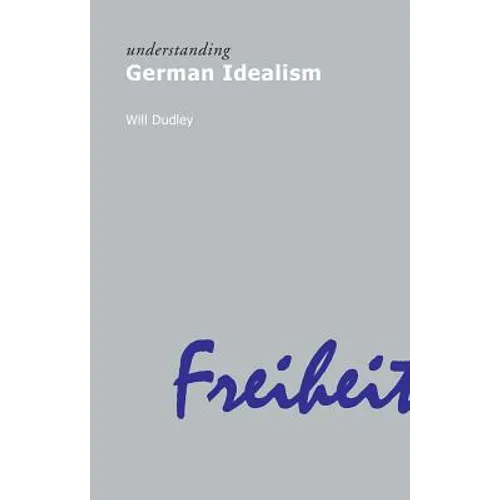 Understanding German Idealism