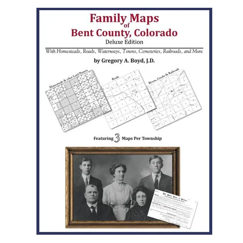 Family Maps of Bent County, Colorado