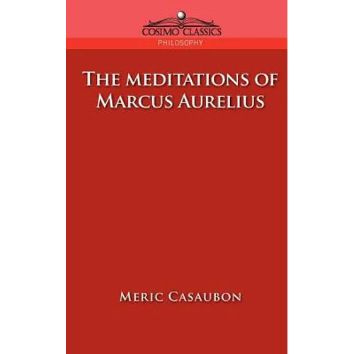 The Meditations of Marcus Aurelius