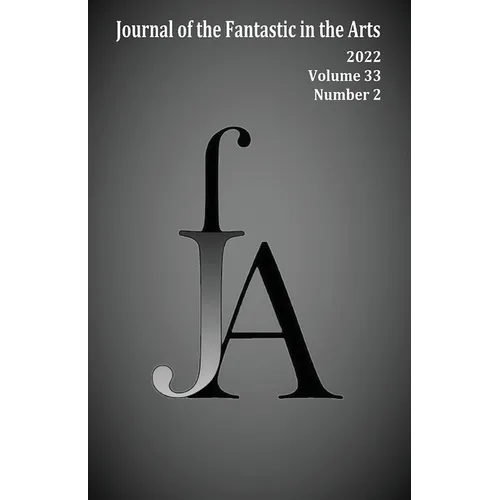 Journal of the Fantastic in the Arts (2022 - Volume 33 Number 2)