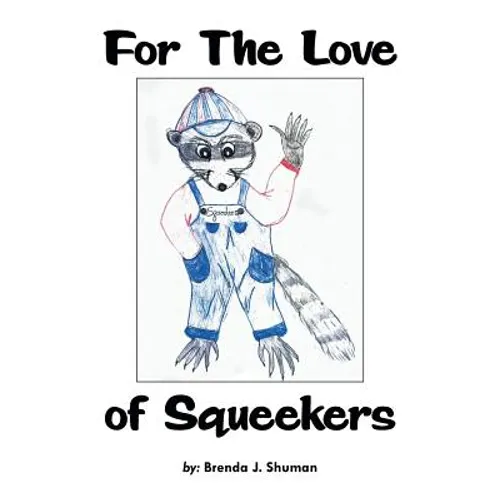 For the Love of Squeekers