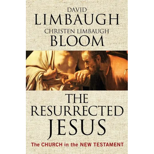 The Resurrected Jesus: The Church in the New Testament