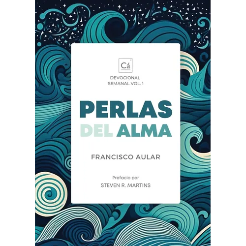 Perlas del Alma: Devocional Semanal, Vol. 1