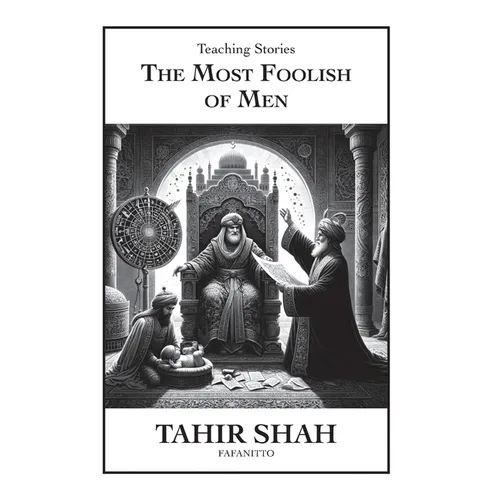 The Most Foolish of Men