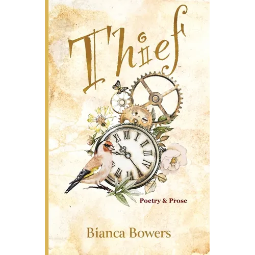 Thief: Poetry and Prose