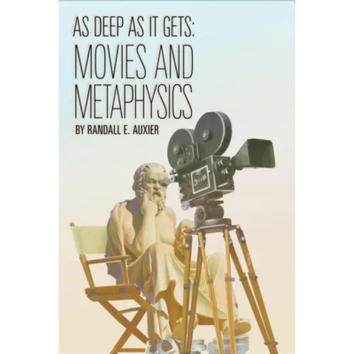 As Deep as It Gets: Movies and Metaphysics