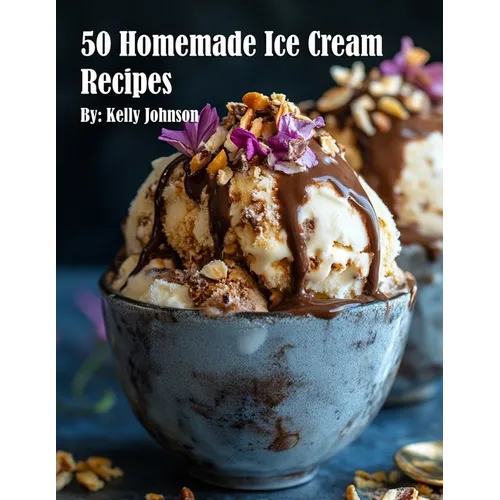 50 Homemade Ice Cream Recipes