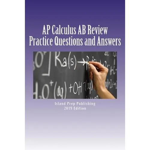 AP Calculus AB Review: Practice Questions and Answer Explanations