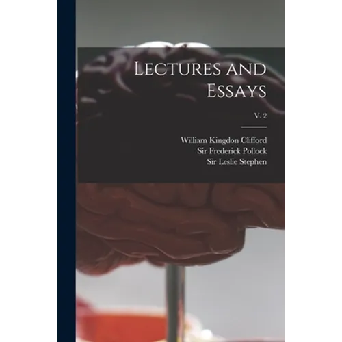 Lectures and Essays; v. 2