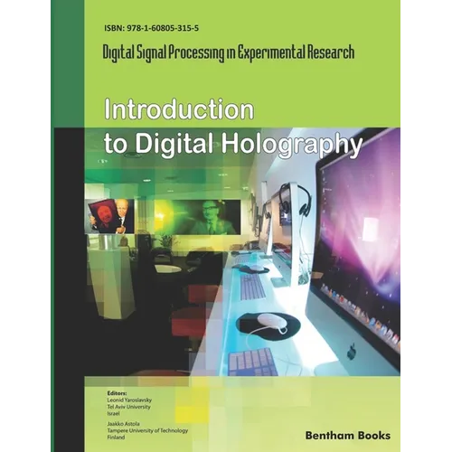 Introduction to Digital Holography: Digital Signal Processing in Experimental Research Volume 1
