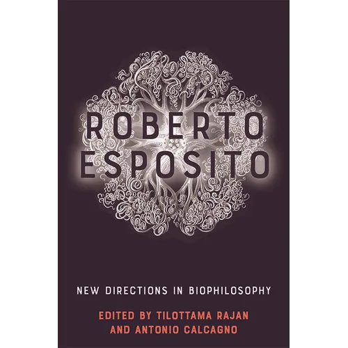 Roberto Esposito: New Directions in Biophilosophy