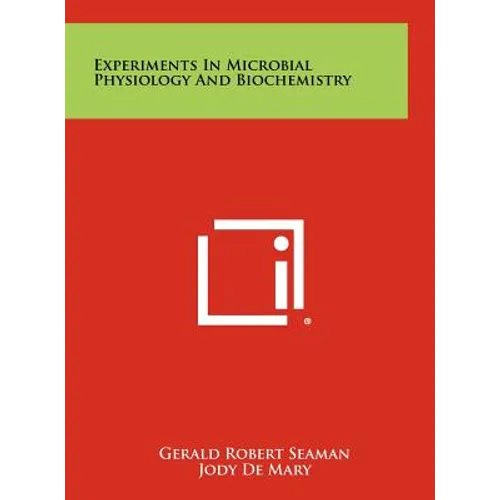 Experiments In Microbial Physiology And Biochemistry