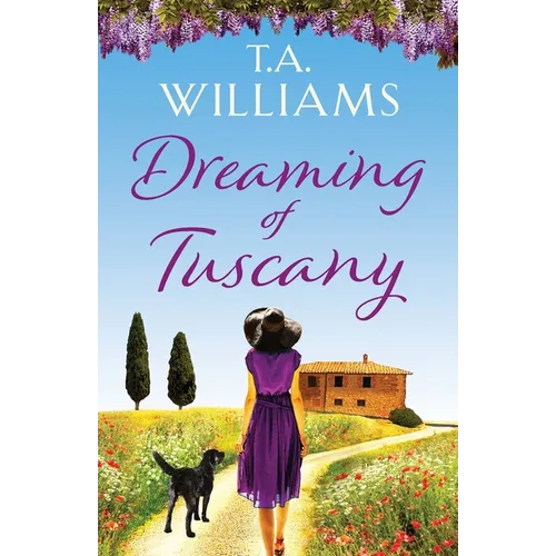 Dreaming of Tuscany