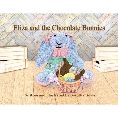 Eliza and the Chocolate Bunnies