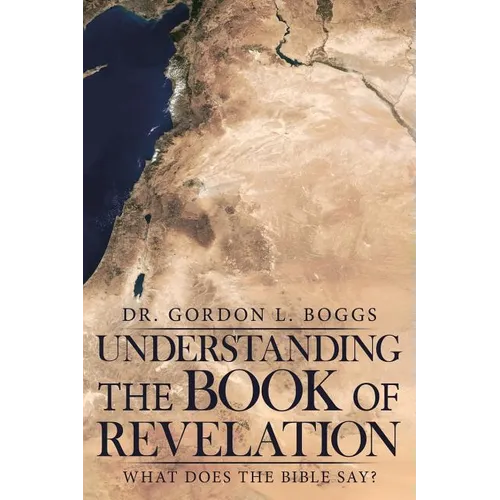 Understanding the Book of Revelation: What Does the Bible Say?