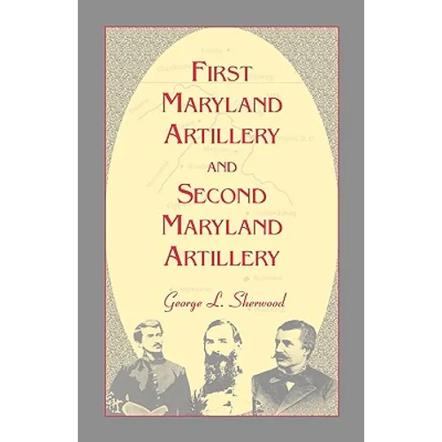 First Maryland Artillery and Second Maryland Artillery