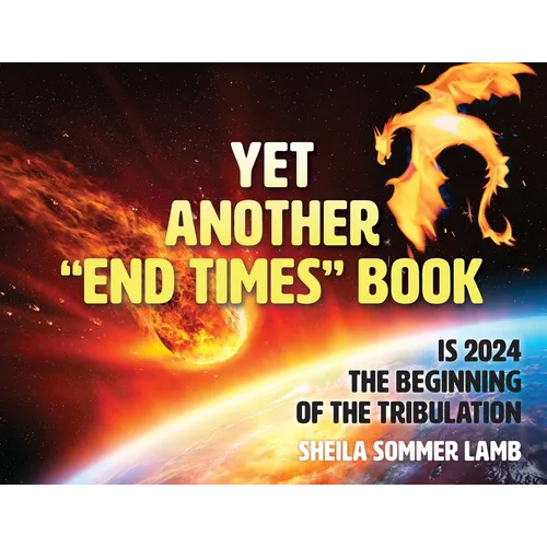 Yet Another "End Times" Book: Is 2024 the Beginning of the Tribulation