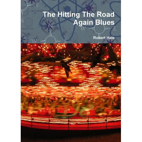 The Hitting The Road Again Blues