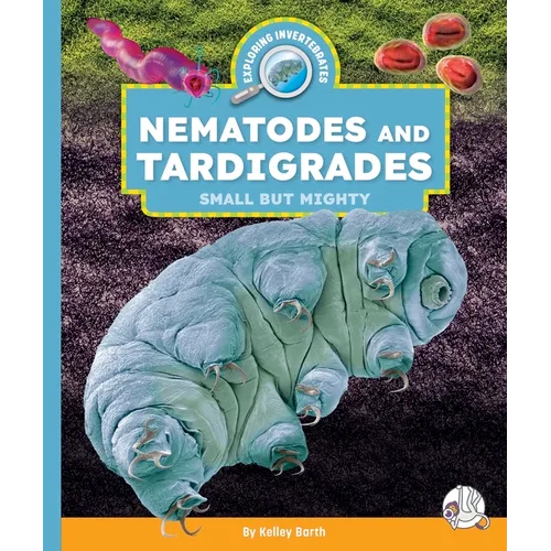 Nematodes and Tardigrades: Small But Mighty