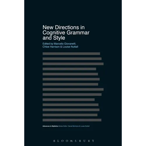 New Directions in Cognitive Grammar and Style