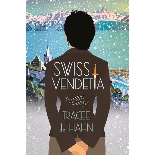 Swiss Vendetta: A Mystery