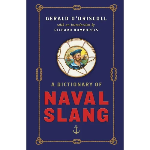 A Dictionary of Naval Slang