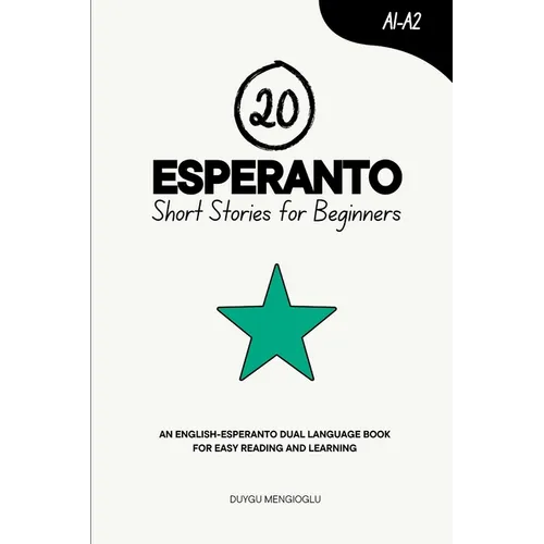 20 Esperanto Short Stories for Beginners: An English-Esperanto Dual-Language Book for Easy Reading and Learning