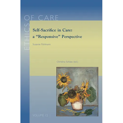 Self-Sacrifice in Care: A 'Responsive' Perspective