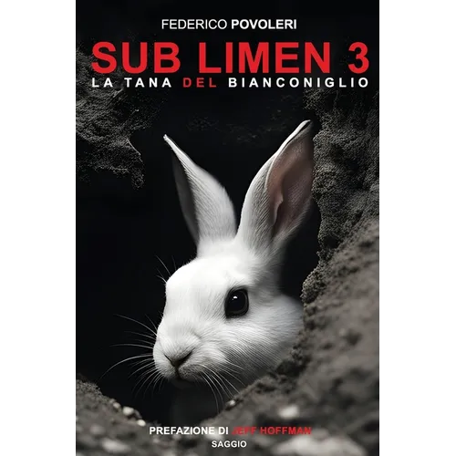 Sub Limen 3: La Tana del Bianconiglio