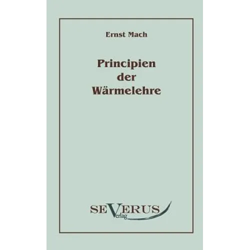 Die Principien der Wärmelehre