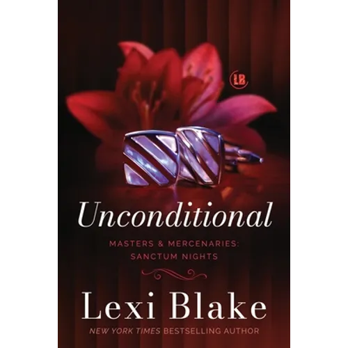 Unconditional: A Masters and Mercenaries Novella