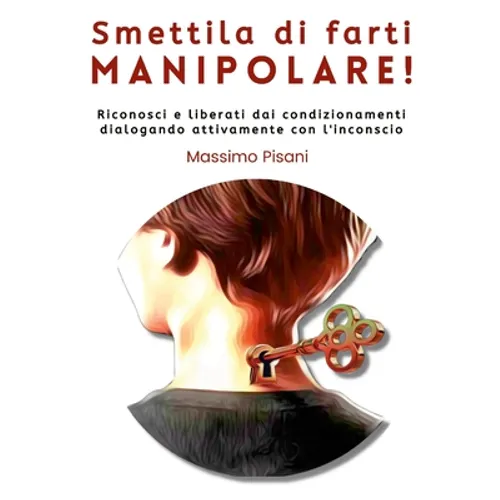Smettila di Farti MANIPOLARE