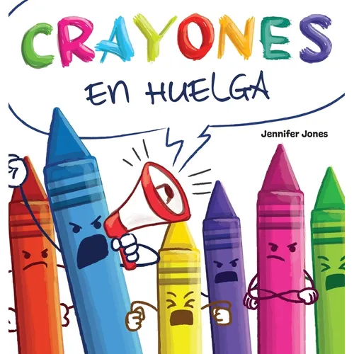 Crayones en Huelga: Un libro infantil divertido, con rimas y leído en voz alta sobre el respeto y la amabilidad por los útiles escolares